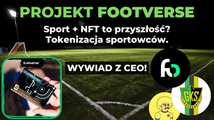 Tokenizacja Lewandowskiego – NFT? | Projekt Footverse – Wywiad 01