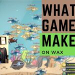 Wax NFT Games I Quit and I’m Playing. My Pros & Cons On Each!