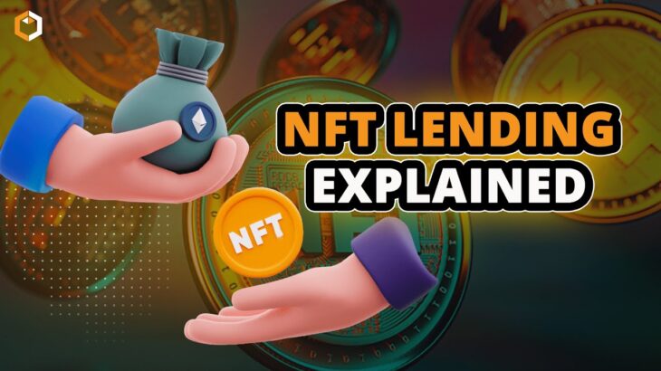 What is NFT Lending?