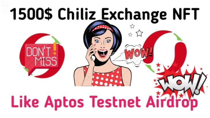 1500$ Airdrop لصفقة NFT على Chiliz Exchange مثل Aptos NFT في شبكة الاختبار