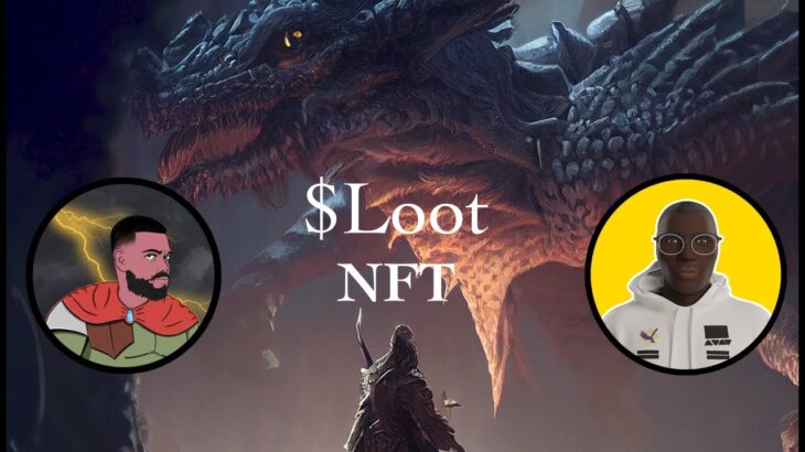 19. $Loot NFT, RaulOnAStool explains ethereum’s most innovative NFT project