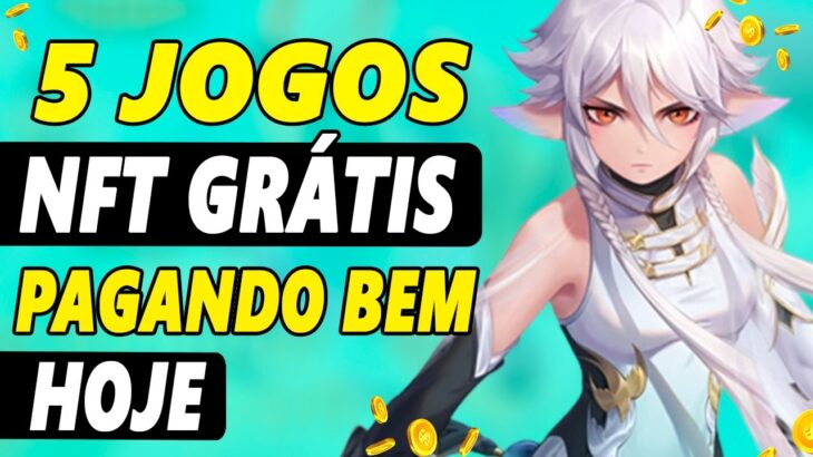 5 JOGOS NFT GRÁTIS PAGANDO BEM HOJE PRA GANHAR DINHEIRO EM 2023 DE GRAÇA (ATUALIZADO)