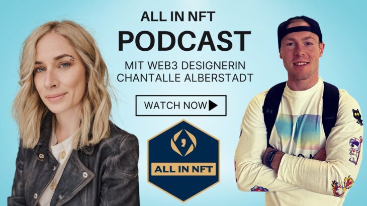 ALL IN NFT mit Designerin Chantalle Alberstadt über ihren Weg im Web3