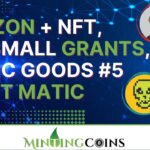 Amazon NFT Initiative + ENS Small Grants, PG5 Projects + Get Test ETH (Goerli) & Test Matic (Mumbai)