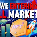 Are we in an NFT BULL MARKET?