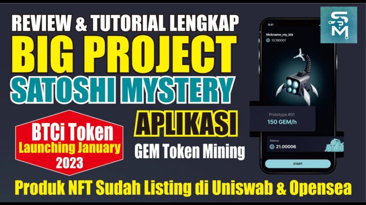 BIG PROJECT SATOSHI MYSTERY MINING TOKEN GEMS [DAPATKAN NFT GRATIS]