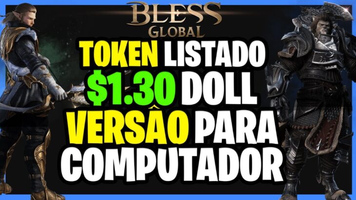 BLESS GLOBAL NFT TOKEN A $1.30 DOLL E VERSÃO PARA COMPUTADOR