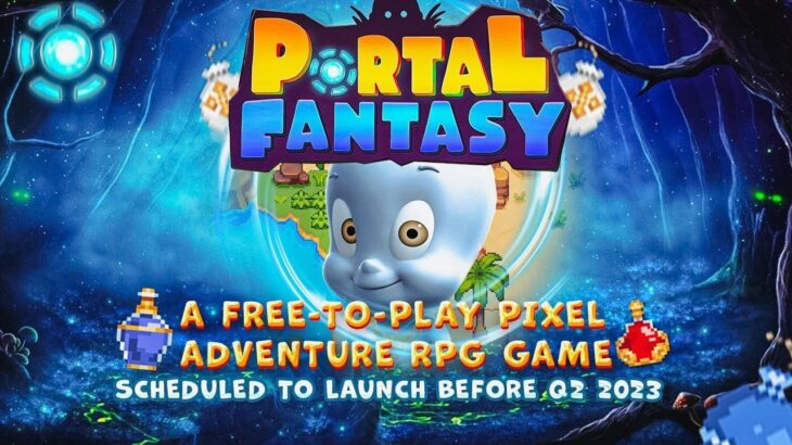 Build a Pixel World in Portal Fantasy / The New NFT Game That Moves You!