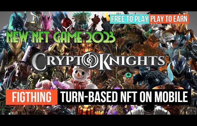 CRYTOKNIGHTS NEW NFT 2023 Turn-Based Fighting Game