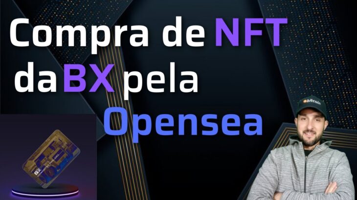 Compra de NFT da BX através da Opensea