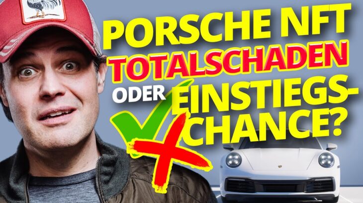 Das ging schief – Porsche NFT Totalschaden oder Einstiegschance?