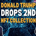 Donald Trump Drops Second NFT Collection!