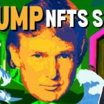 Donald Trump NFT Collection surges AGAIN..