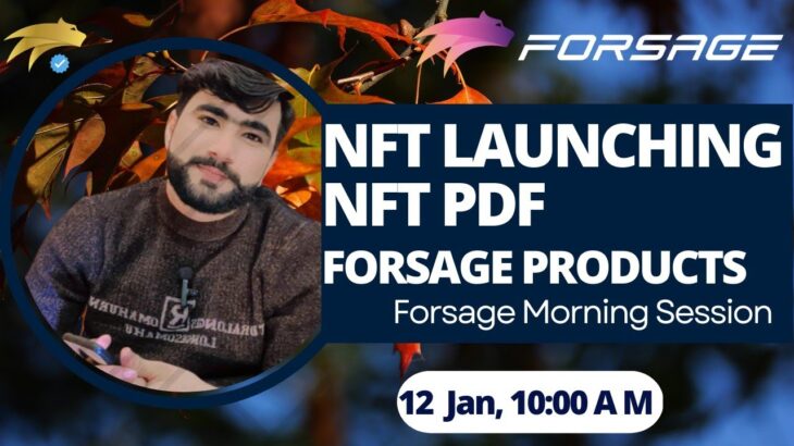 Forsage NFT Launching| NFT PDF | Forsage Future products