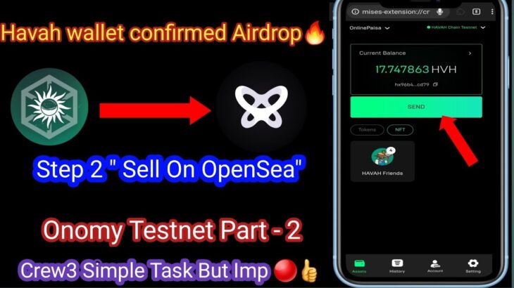 Havah wallet confirmed Airdrop || Havah wallet mission 2 nft OpenSea Listing||Onomy Crew3 Task live