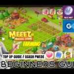 MEEET – FARMING (NFT/PLAY TO EARN) BEGINNERS GUIDE (Top up, gameplay, and Tips)TAGALOG TUTORIAL