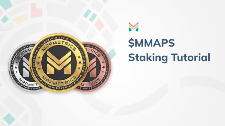 MapMetrics – $MMAPS NFT Staking Tutorial