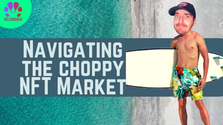 NAVIGATING THE CHOPPY NFT MARKET | Tips & Tricks