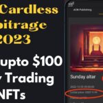 NFT Cardless Arbitrage 2023 || Make upto $100 daily Trading NFTs || Available worldwide