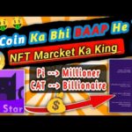 NFT Marcket Ka King 👑 || Pi Ka BAAP || #catstar New Mining Crypto & NFT || Full Details||