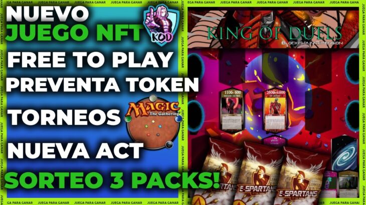 🚀NUEVOS JUEGOS NFT GRATIS💥⎮KING OF DUELS⎮FREE TO PLAY🤑⎮POCA INVERSIÓN⎮SORTEO 3 PACKS NFT GRATIS