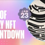 PROOF Daily NFT Countdown: Jan 23, 2023