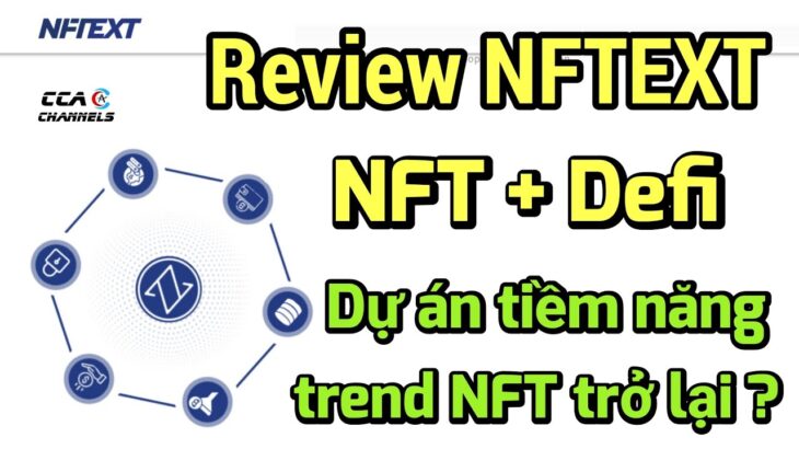 Review NFTEXT – Dự án NFT kết hợp Defi tiềm năng