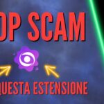 SCAM di CRYPTOVALUTE ed NFT nella DeFi: L’ESTENSIONE GRATUITA che ti AIUTA ad EVITARLI