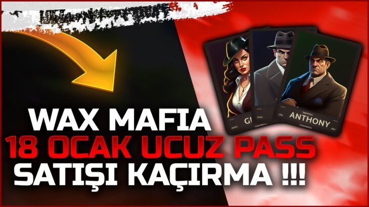 Wax Mafia Wax NFT Oyunu Efsane Ucuz Paket Satışı Bu Fırsat Kaçmaz !!