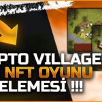 Yeni Strateji NFT Oyunu Crypto Villages İle Ordunu Yönet Coin Kazan !!