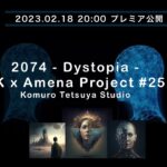 2074  – Dystopia – TK x Amena NFT Project #38