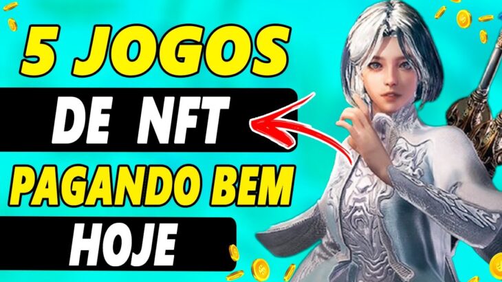 5 JOGOS NFT PAGANDO MUITO HOJE PRA GANHAR DINHEIRO EM 2023 (ATUALIZADO)