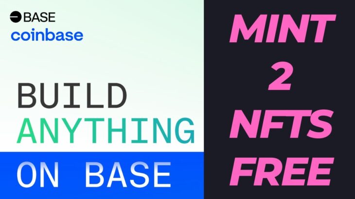 BASE Testnet launched by Coinbase | Mint 2 NFTs FREE – Limited Time only