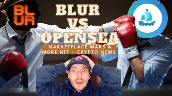 BLUR VS OPENSEA!? | Marketplace Wars & More NFT News