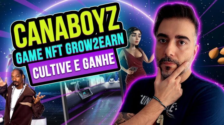 CANABOYZ – Game NFT Grow2Earn Cultive suas plantas e GANHE todos os dias!