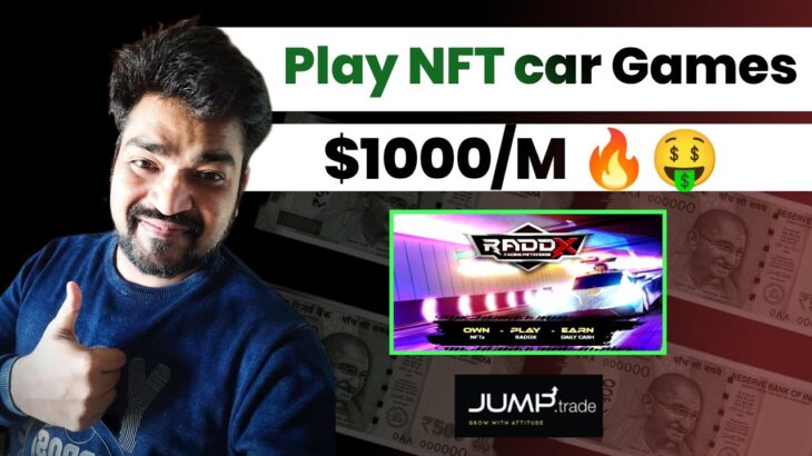 🤑💵Earn money From  RADDX car NFT’s Games |Jump trade|NFT’S|(make money from Games)