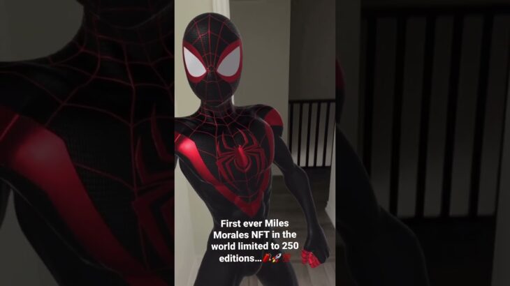 FIRST EVER MILES MORALES NFT IN THE WORLD LIMITED TO 250 EDITIONS…