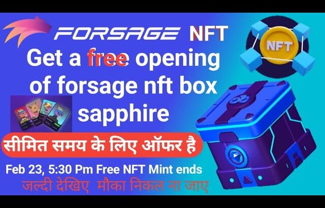 Forsage NFT new updat ! Free opening of forsage nft box sapphire !! ID activated 5 slots all plan