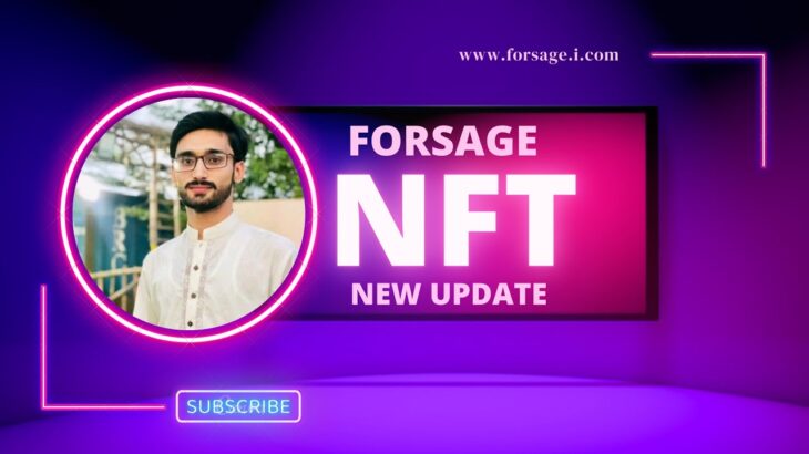 Forsage NFT new update || nft forsage || nft new information