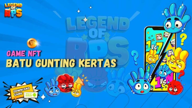 GAME NFT BATU GUNTING KERTAS LEGEND OF RPS – GRATIS TAPI BANYAK BUG ?!!