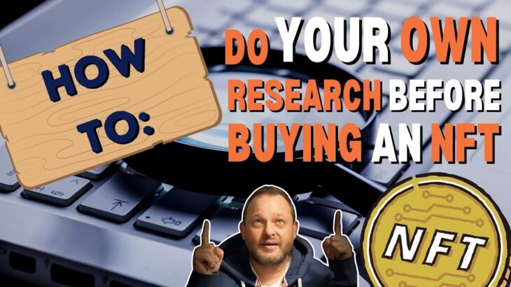 How to DO YOUR OWN RESEARCH before buying an NFT