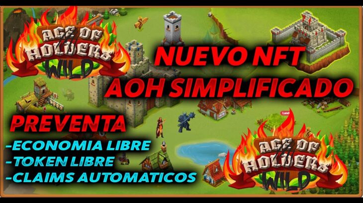 INFO DE EL NUEVO NFT AOH SIMPLIFICADO / CLAIMS AUTOMATICO, TOKEN  Y SALIDA / WILD AGE OF HOLDERS NFT