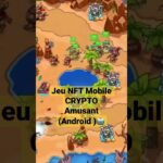 🤖 Jeu NFT Mobile Crypto #playtoearn #p2e #crypto #nft