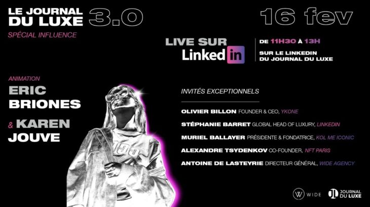 Journal du Luxe 3.0 spécial Influence (Ykone, Linkedin, NFT Paris…) 16/02