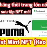 (Kèo XXX) Mint NFT Puma – Bộ NFT từ Hãng thời trang lớn nổi tiếng