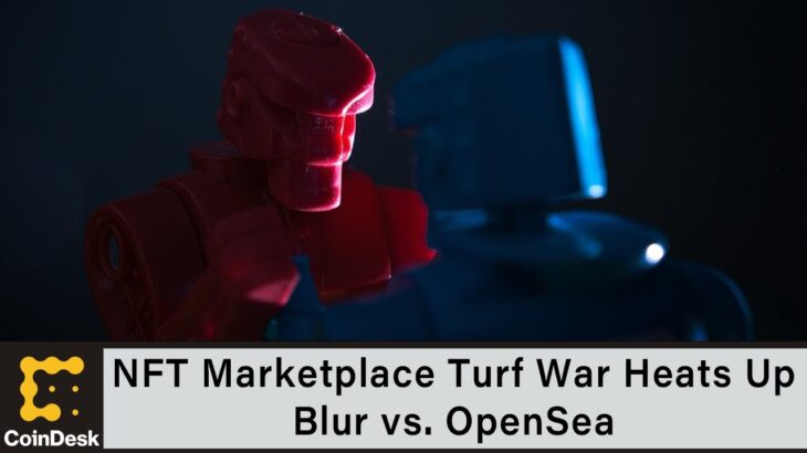 NFT Marketplace Turf War Heats Up: Blur vs. OpenSea