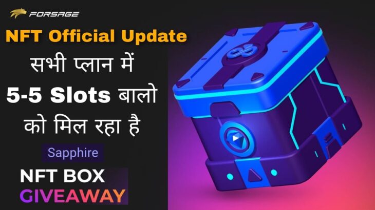 NFT Official Update| सभी 5-5 Slots बालो को मिल रही है Rare Epic Legendry NFT free में। Sapphire Box