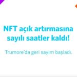 NFT açık artırmamız bu akşam saat 19.23’ten itibaren #Trumore’da başlıyor!