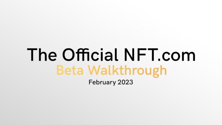 NFT.com Public Beta Walkthrough