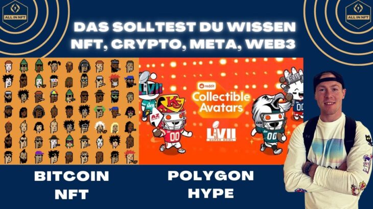 Neuer NFT Hype: Die Bitcoin NFTs, Polygon NFT, KI Open AI vs. Blockchain, Sparkasse mit Krypto & …